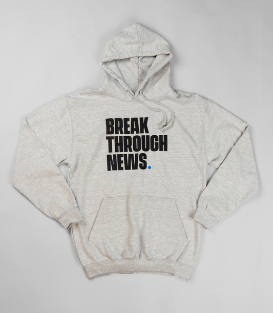 BreakThrough News Hoodie